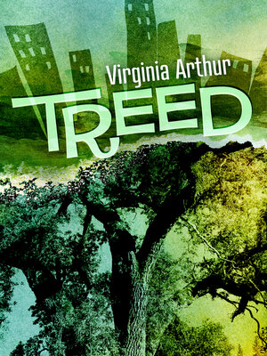 cover image of Treed: Because Trees Have Consequences
